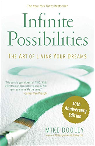 Imagen de archivo de Infinite Possibilities (10th Anniversary): The Art of Living Your Dreams a la venta por WorldofBooks