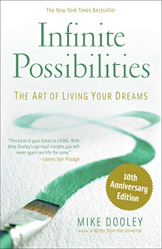9781582707266: Infinite Possibilities (10th Anniversary): The Art of Living Your Dreams