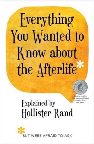 Stock image for Everything You Wanted to Know about the Afterlife but Were Afraid to Ask for sale by Dream Books Co.