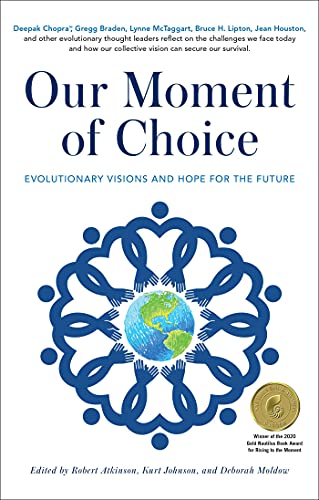 Imagen de archivo de Our Moment of Choice: Evolutionary Visions and Hope for the Future a la venta por ThriftBooks-Dallas