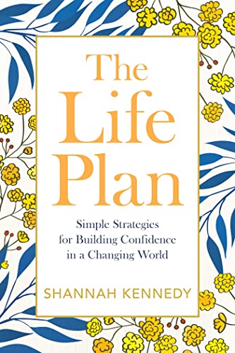 Stock image for The Life Plan: Simple Strategies for Building Confidence in a Changing World for sale by PlumCircle