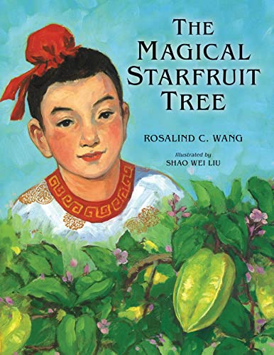 Imagen de archivo de The Magical Starfruit Tree: A Chinese Folktale a la venta por Bookmonger.Ltd