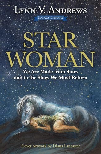 Beispielbild fr Star Woman: We Are Made from Stars and to the Stars We Must Return (Medicine Woman) [Paperback] Andrews, Lynn V. zum Verkauf von Lakeside Books