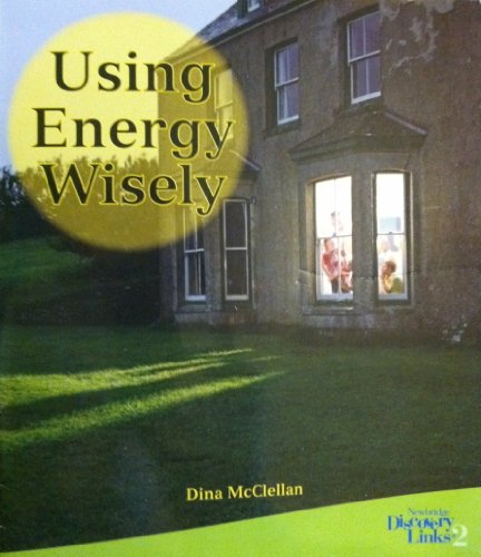 Stock image for Using energy wisely (Newbridge discovery links) for sale by Better World Books