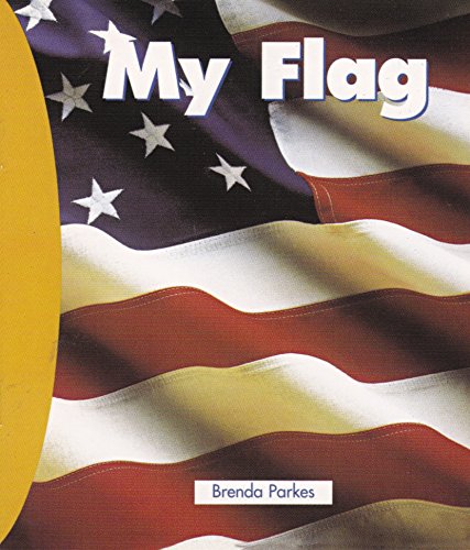 My flag (Newbridge discovery links) (9781582733463) by Parkes, Brenda