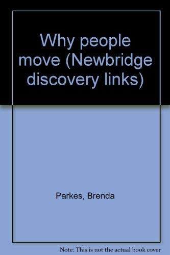 9781582734033: Why people move (Newbridge discovery links)