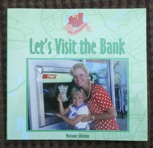 Stock image for Let's Visit the Bank (Our Community) (Our Community) for sale by SecondSale