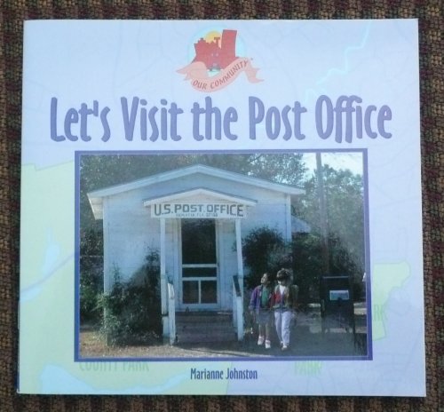 Beispielbild fr Let's Visit the Post Office (Our Community, N0333) zum Verkauf von Better World Books
