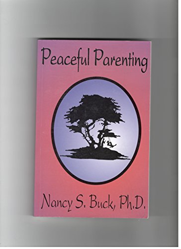 Imagen de archivo de Peaceful Parenting a la venta por ThriftBooks-Dallas