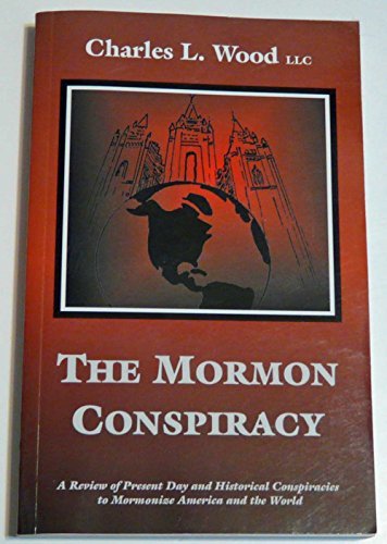 Stock image for The Mormon Conspiracy for sale by Jenson Books Inc