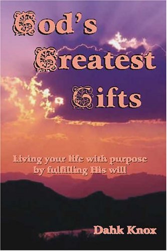 God's Greatest Gifts (9781582750569) by Knox, Dahk