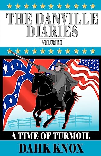 Stock image for The Danville Diaries Volume One for sale by Ergodebooks