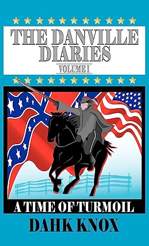 9781582751597: The Danville Diaries, Volume 1