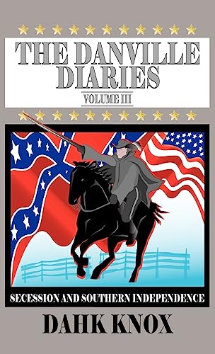 The Danville Diaries, Volume III (9781582751610) by Knox, Dahk