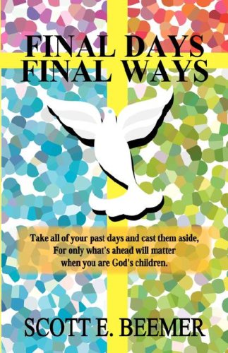 Stock image for Final Days-Final Ways for sale by Hawking Books