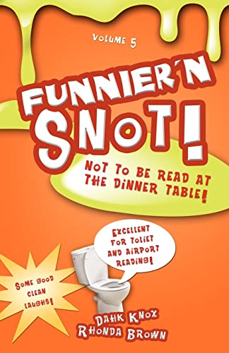 Stock image for Funnier 'n Snot, Volume 5 for sale by Book Lover's Warehouse