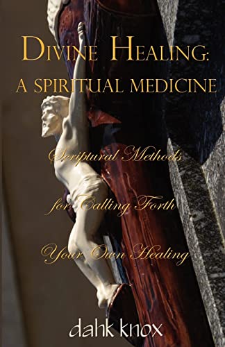 Imagen de archivo de Divine Healing: A Spiritual Medicine a la venta por Lucky's Textbooks
