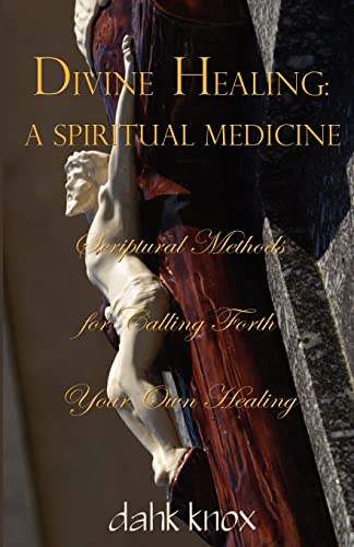 Stock image for Divine Healing: A Spiritual Medicine for sale by Lucky's Textbooks