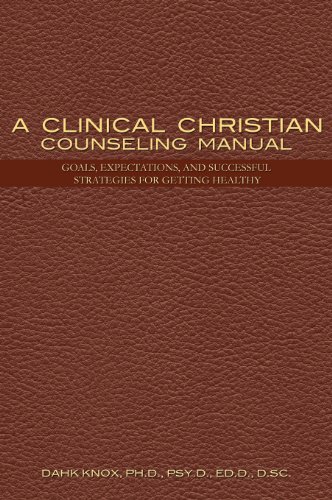 Clinical Christian Counseling Manual (9781582752587) by Knox, Dahk