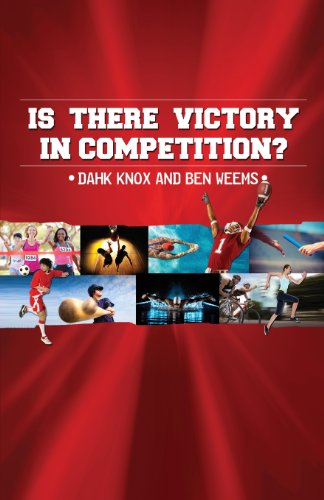 It There Victory in Competition (9781582752853) by Knox, Warren B Dahk; Weems, Ben