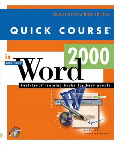 Stock image for Quick Course in Microsoft Word 2000: Fast-Track Training for Busy People for sale by a2zbooks