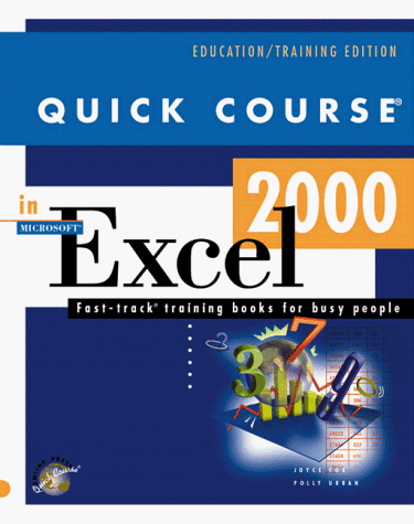 Stock image for Quick Course in Microsoft Excel 2000 (Education/Training Edition) for sale by Irish Booksellers