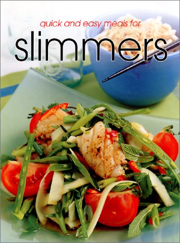 Stock image for Quick & Easy Meals for Slimmers (Quick and Easy) for sale by Wonder Book