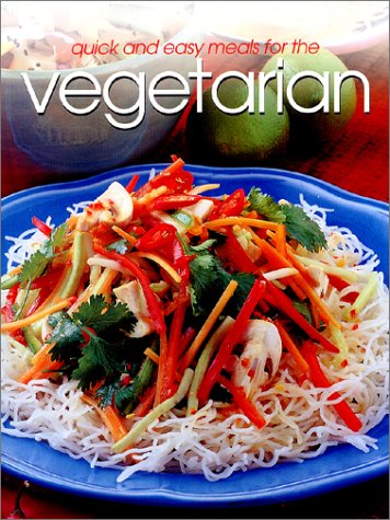 Stock image for Quick and Easy Meals for the Vegetarian for sale by Better World Books