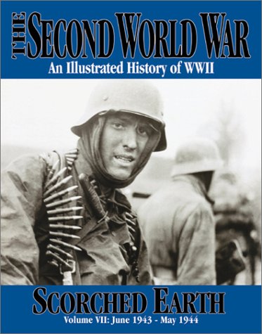 Beispielbild fr World War II, Scorched Earth : June 1943 - May 1944 zum Verkauf von Better World Books