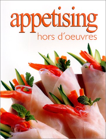 9781582791166: Appetising Hors D'oeuvres (Ultimate Cook Book)