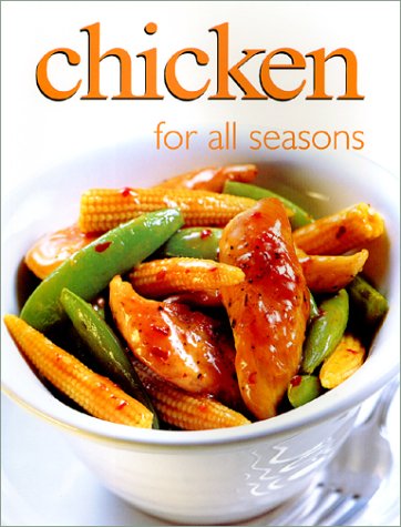 Beispielbild fr Chicken for All Seasons zum Verkauf von ThriftBooks-Dallas