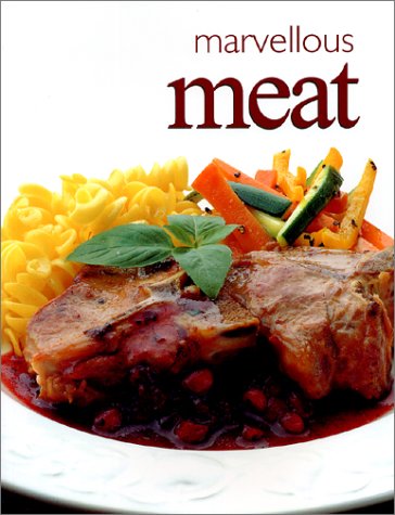 Beispielbild fr Marvelous Meat Recipes (Ultimate Cook Book) zum Verkauf von WorldofBooks