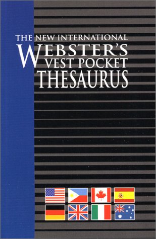 Beispielbild fr The New International Webster's Vest Pocket Thesaurus zum Verkauf von Better World Books: West