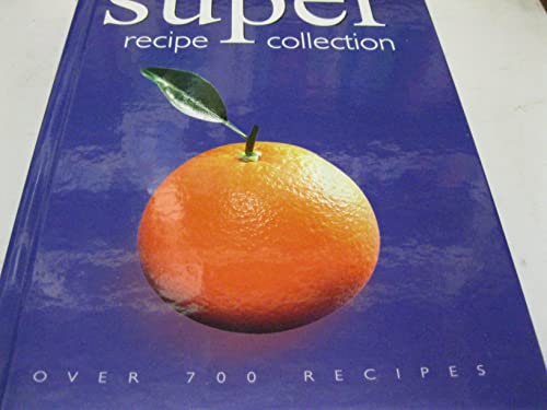 Imagen de archivo de Super Recipe Collection a la venta por Better World Books