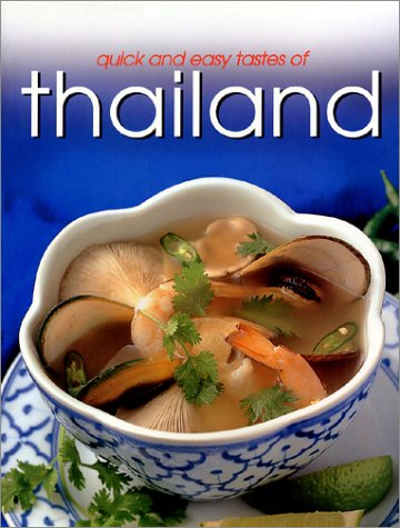 9781582793436: Quick & Easy Tastes of Thailand (Quick and Easy)