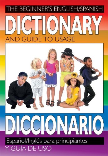 Stock image for The Beginner's English/Spanish Dictionary and Guide to Useage (Spanish Edition) for sale by Half Price Books Inc.