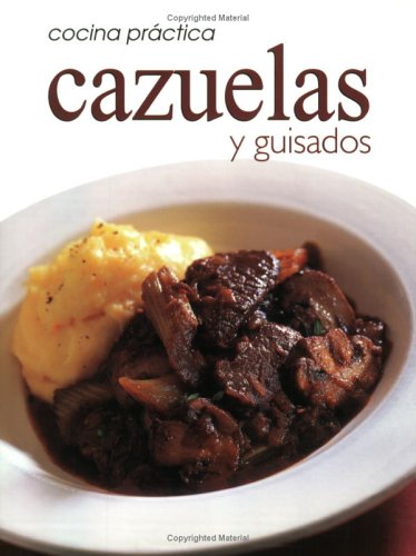 Beispielbild fr Cocina Practica - Cazuelas y Guisados zum Verkauf von ThriftBooks-Atlanta