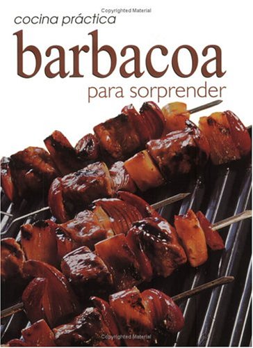 9781582794914: Barbacoa Para Sorprender / Barbecue to Surprise (Cocina Practica)