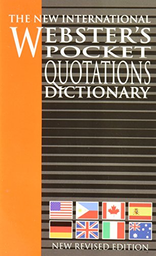 Beispielbild fr The New International Webster's Pocket Quotations Dictionary of the English Language, New Revised Edition zum Verkauf von SecondSale