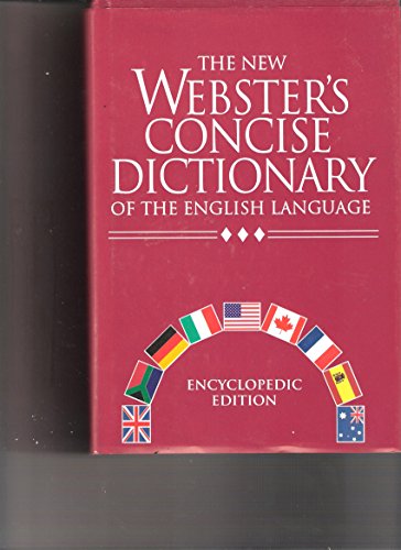 Stock image for The New Webster's Concise Dictionary of the English Language: Encyclopedic Edition for sale by Caspian Books