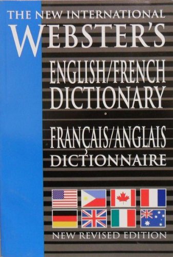 Stock image for The New International Webster's English/French Dictionary : Franais/Anglais Dictionnaire for sale by Better World Books