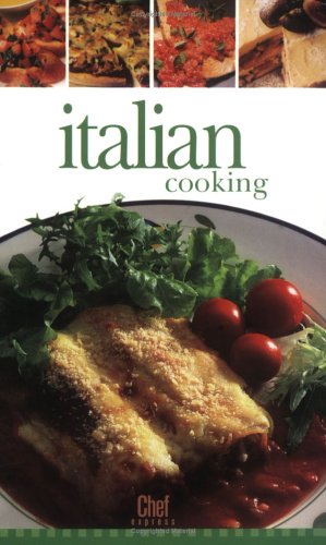 9781582796611: Italian Cooking (Chef Express)