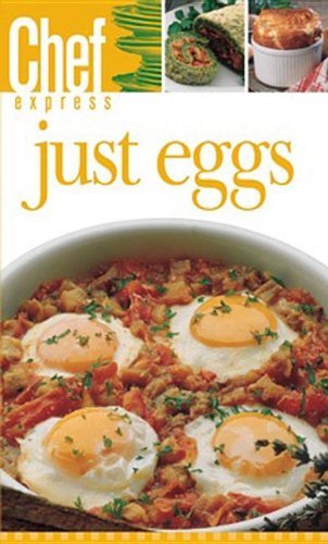 9781582796758: Just Eggs (Chef Express)