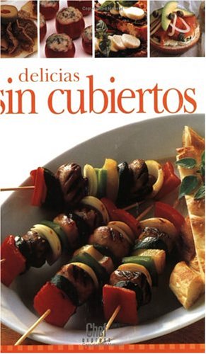 Imagen de archivo de Delicias sin cubiertos. a la venta por La Librera, Iberoamerikan. Buchhandlung