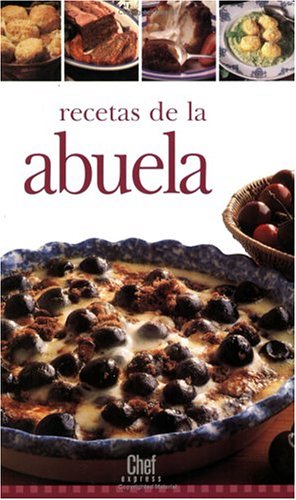 Recetas de la Abuela (Chef Express) (Spanish Edition) - Trident Press International