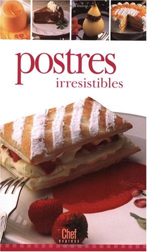 Imagen de archivo de Postres irresistibles. a la venta por La Librera, Iberoamerikan. Buchhandlung