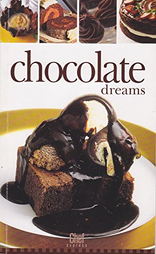 9781582797625: chocolate-dreams-chef-express