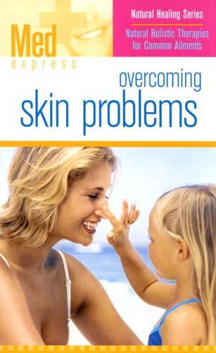 Beispielbild fr Med Express: Overcoming Skin Problems zum Verkauf von BargainBookStores
