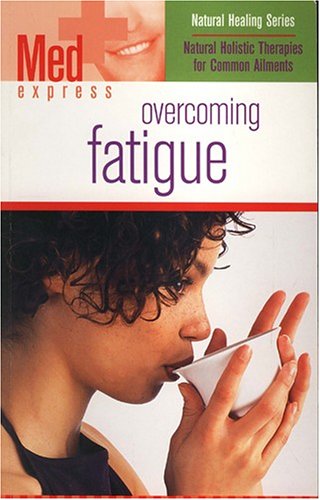 Stock image for Fatigue (Natural Healing Collection) for sale by Ebooksweb