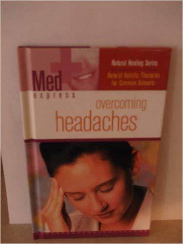 Imagen de archivo de Overcoming Headaches (Med Express) a la venta por Bookmonger.Ltd